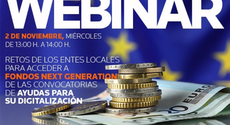 Desafíos de los entes locales en la obtención de fondos Next Generation para su transformación digital